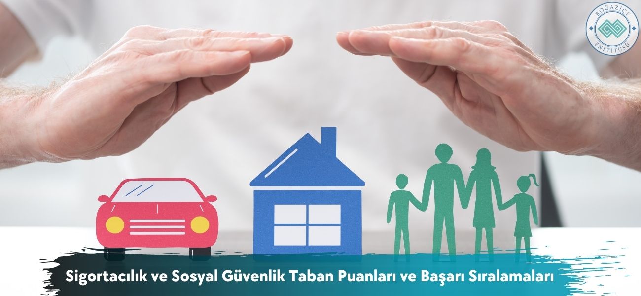 Sigortacılık ve Sosyal Güvenlik 2026 Taban Puanları ve Sıralaması
