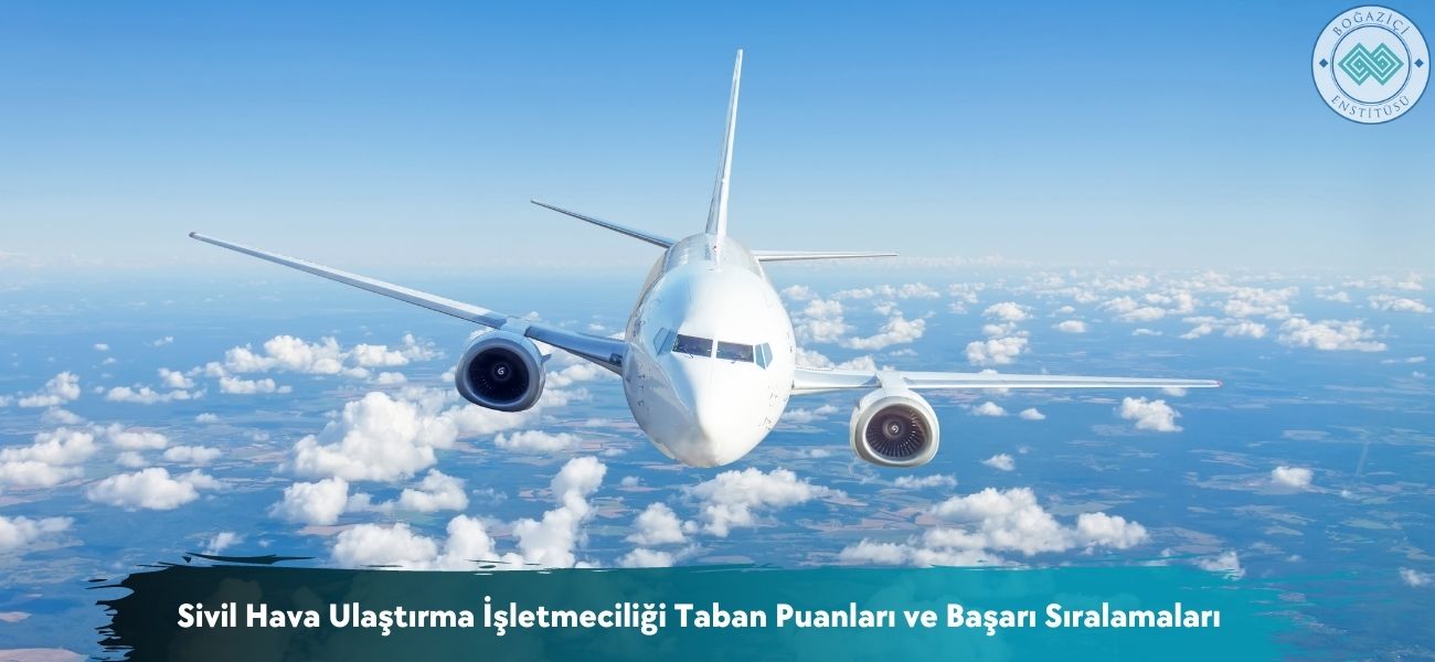 Sivil Hava Ulaştırma İşletmeciliği 2026 Taban Puanları 