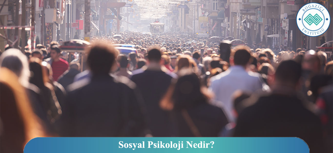 Sosyal Psikoloji Nedir? Sosyal Psikoloji Nedir?