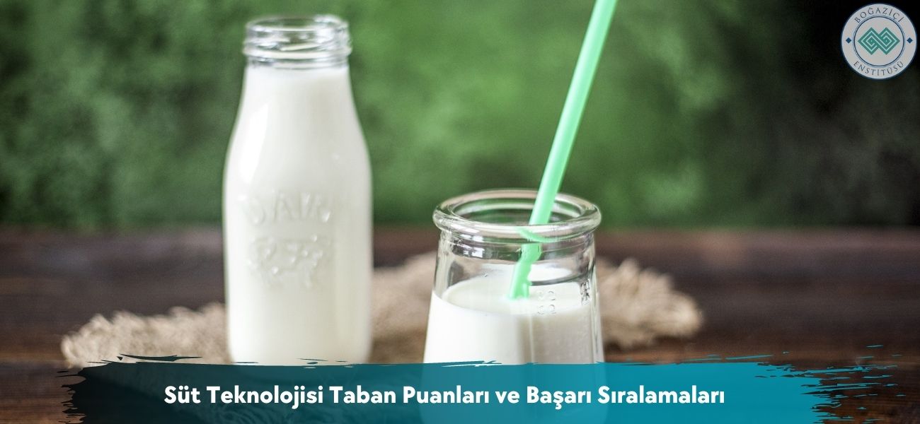 Süt Teknolojisi 2026 Taban Puanları ve Başarı Sıralamaları Süt Teknolojisi 2026 Taban Puanları ve Başarı Sıralamaları
