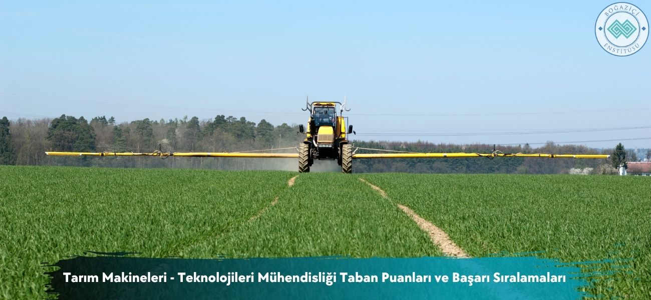 Tarım Makineleri - Teknolojileri Mühendisliği 2026 Taban Puanları