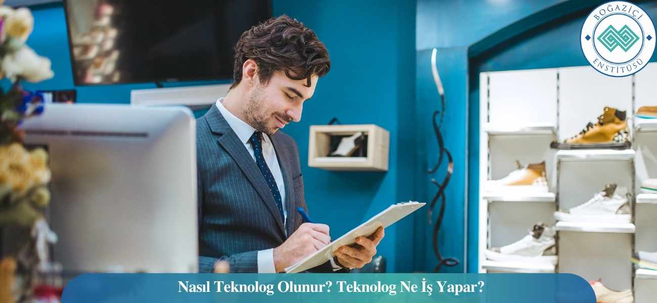 Nasıl Teknolog Olunur? Teknolog Ne İş Yapar? Nasıl Teknolog Olunur? Teknolog Ne İş Yapar?