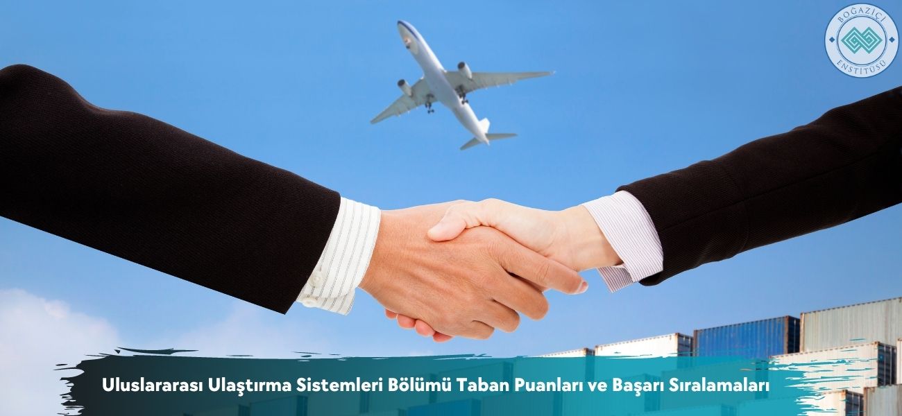 Uluslararası Ulaştırma Sistemleri Bölümü 2026 Taban Puanları 