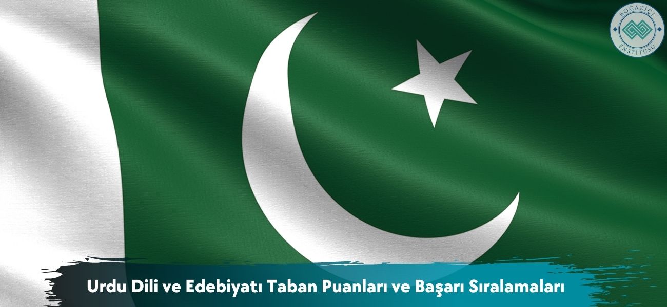 Urdu Dili ve Edebiyatı 2026 Taban Puanları ve Başarı Sıralamaları