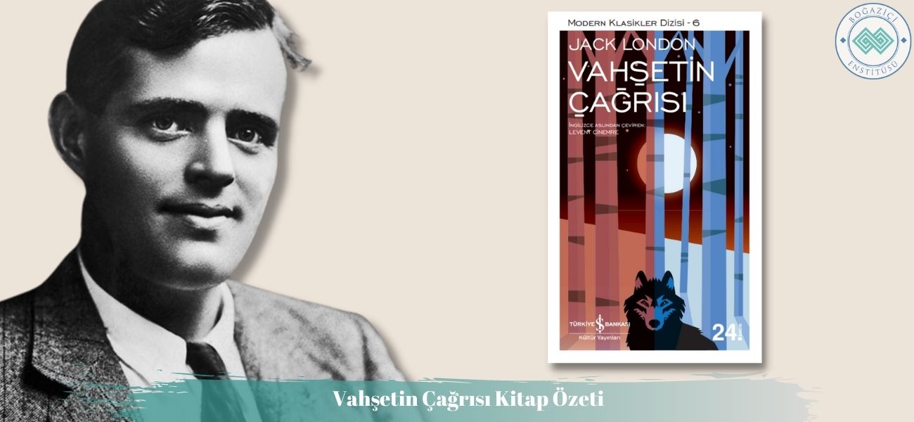 Vahşetin Çağrısı Kitap Özeti ve Konusu