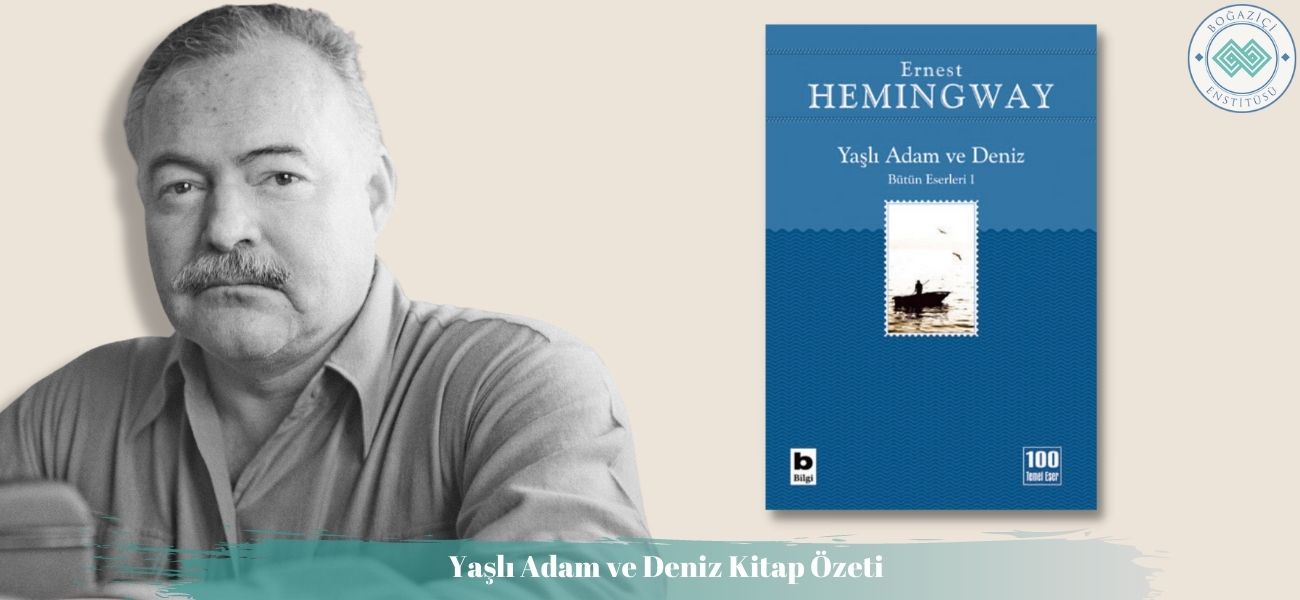 Yaşlı Adam ve Deniz Kitap Özeti ve Konusu