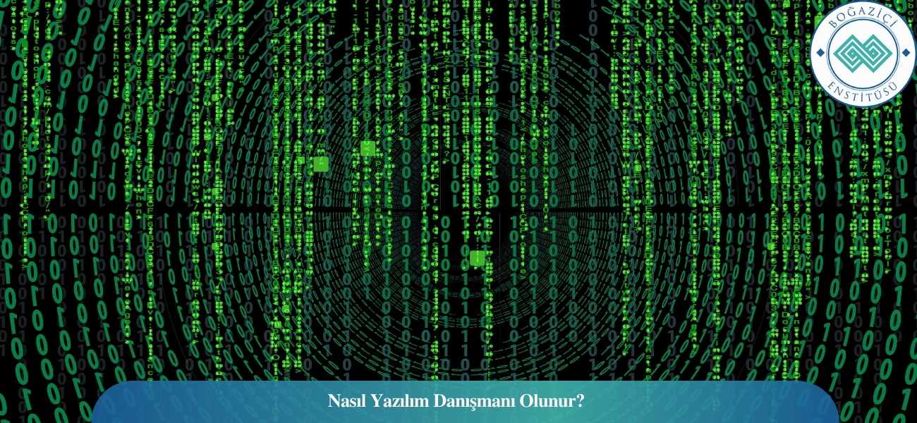 Nasıl Yazılım Danışmanı Olunur? Yazılım Danışmanı Ne İş Yapar?