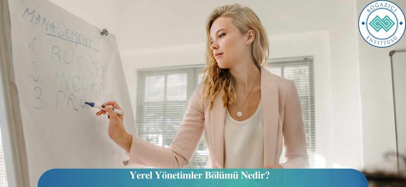 Yerel Yönetimler Bölümü Nedir?