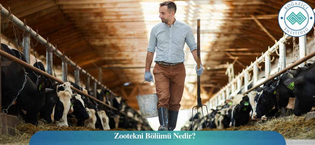 Zootekni Bölümü Nedir?