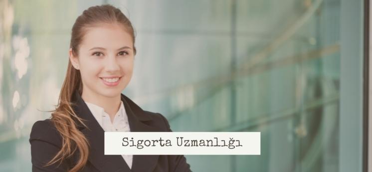 sigorta uzmanlığı