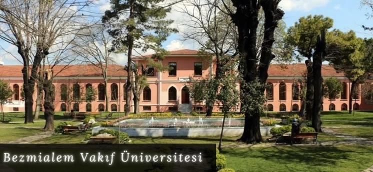 en iyi &ouml;zel &uuml;niversiteler bezmialem vakıf
