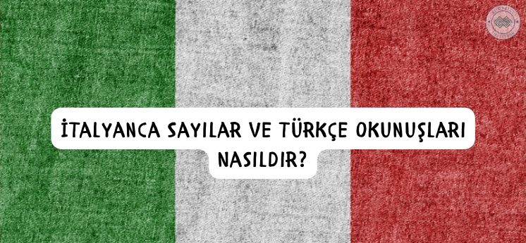 İtalyanca sayılar ve Türkçe okunuşları