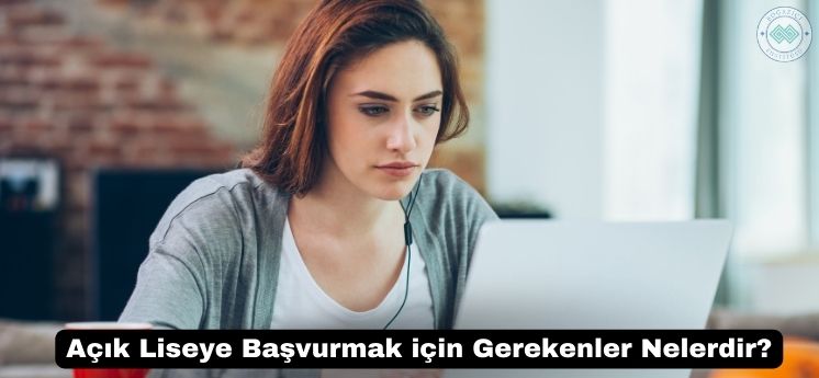 a&ccedil;ık liseye başvurmak i&ccedil;in gerekenler