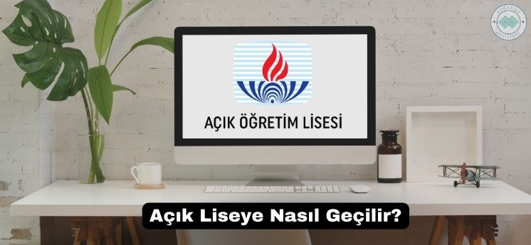 a&ccedil;ık liseye nasıl ge&ccedil;ilir