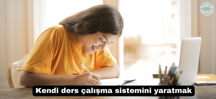 kendi ders &ccedil;alışma sistemini yaratmak