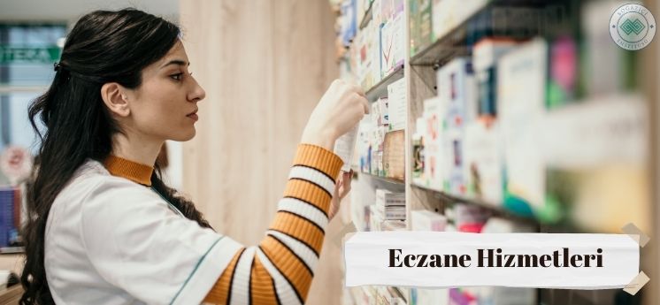 uzaktan eğitim b&ouml;l&uuml;mleri eczane hizmetleri