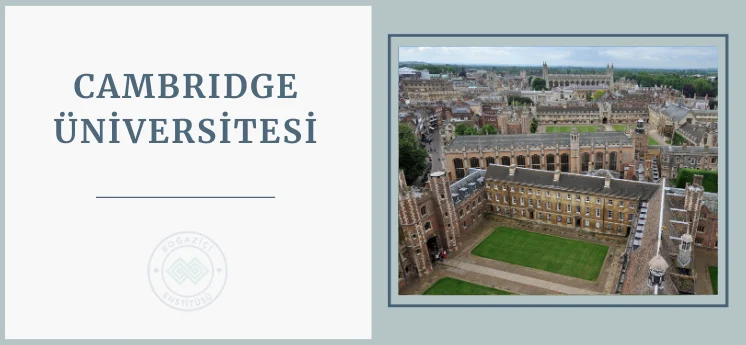 cambridge &uuml;niversitesi d&uuml;nyanın en iyi &uuml;niversiteleri 2024